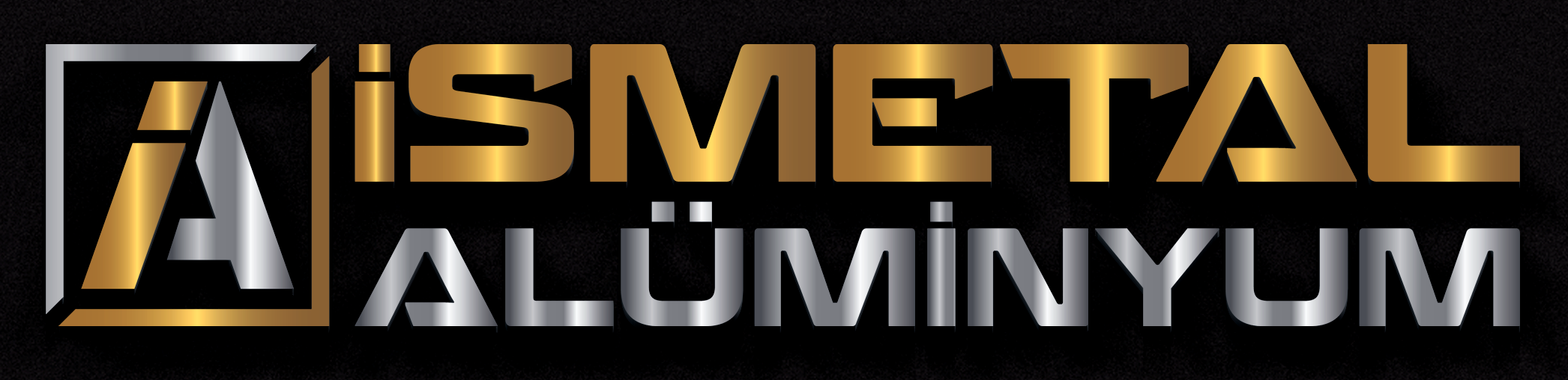 İSMETAL ALÜMİNYUM
